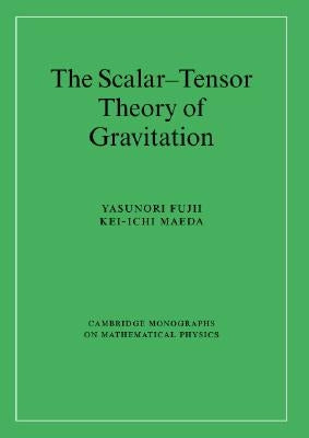 The Scalar-Tensor Theory of Gravitation by Fujii, Yasunori