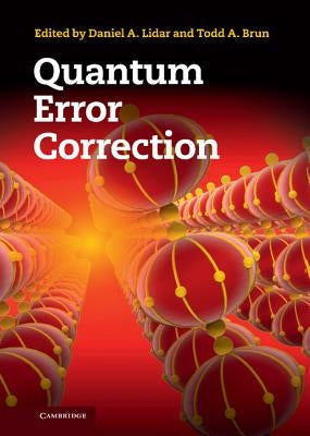 Quantum Error Correction by Lidar, Daniel A.