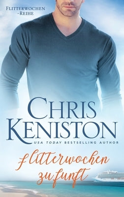 Flitterwochen zu fünft by Keniston, Chris