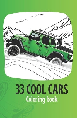 33 Cool cars: Coloring book by Vilks, Manu Viktors