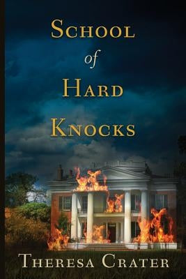 School of Hard Knocks by Crater, Theresa