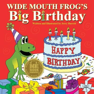 Wide Mouth Frog's Big Birthday by Barrett, Jerry