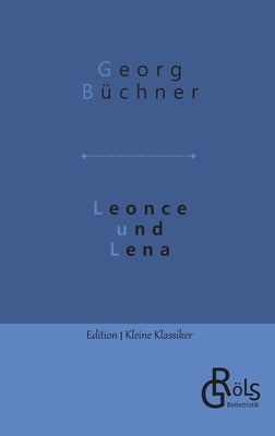 Leonce und Lena by Gröls-Verlag, Redaktion