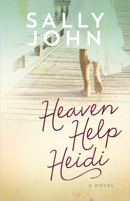 Heaven Help Heidi: Volume 2 by John, Sally