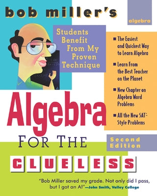 Bob Miller's Algebra for the Clueless, 2nd Edition by Miller, Bob