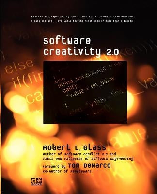 Software Creativity 2.0 by Glass, Robert L.