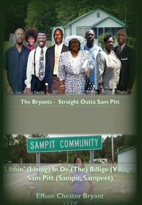 Libbin' in De Billige: Living in the Village Sampit by Bryant, Effson Chester