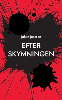 Efter skymningen by Jonsson, Johan