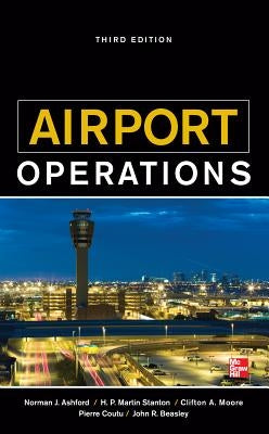 Airport Operations, Third Edition by Ashford, Norman