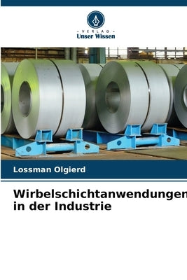 Wirbelschichtanwendungen in der Industrie by Olgierd, Lossman