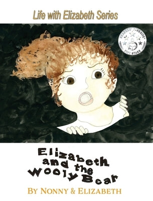 Elizabeth and the Wooly Bear by Nonny