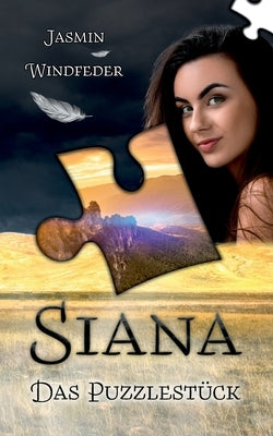 Siana: Das Puzzlestück by Windfeder, Jasmin