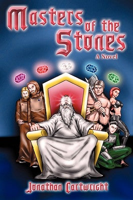 Masters of the Stones by Cartwright, Jonathan