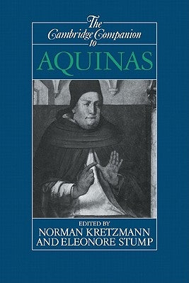 The Cambridge Companion to Aquinas by Kretzmann, Norman