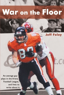 War on the Floor by Foley, Jeff