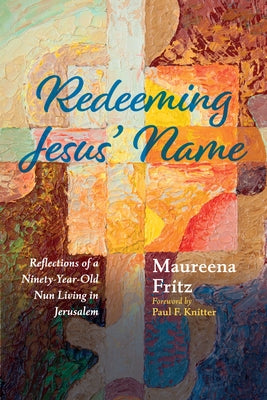 Redeeming Jesus' Name by Fritz, Maureena