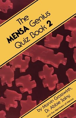 The Mensa Genius Quiz Book 2 by Grosswirth, Marvin