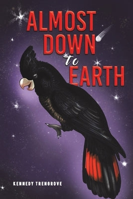 Almost Down to Earth by Trengrove, Kennedy