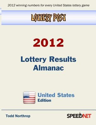 Lottery Post 2012 Lottery Results Almanac, United States Edition by Northrop, Todd