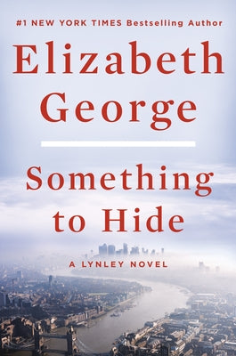 Something to Hide: A Lynley Novel by George, Elizabeth