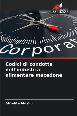 Codici di condotta nell'industria alimentare macedone by Musliu, Afrodita