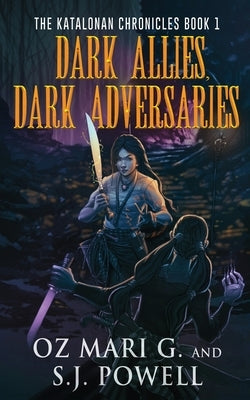 Dark Allies, Dark Adversaries by Mari G., Oz