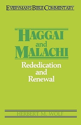 Haggai & Malachi- Everyman's Bible Commentary by Wolf, Herbert