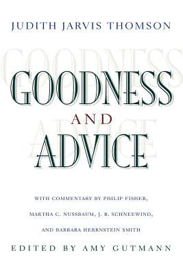 Goodness and Advice by Thomson, Judith Jarvis