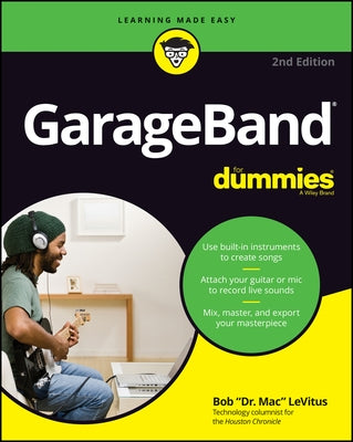 GarageBand for Dummies by LeVitus, Bob