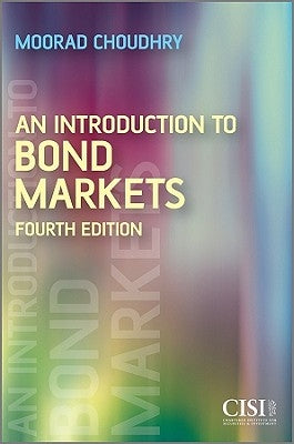 An Introduction to Bond Market by Choudhry, Moorad