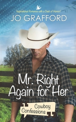 Mr. Right Again for Her by Grafford, Jo
