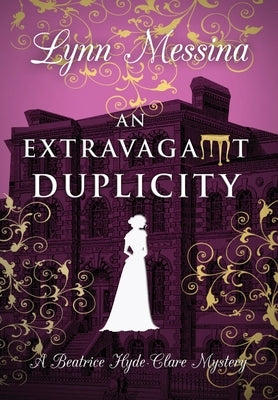 An Extravagant Duplicity by Messina, Lynn