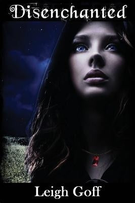 Disenchanted by Goff, Leigh