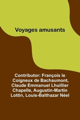 Voyages amusants by François Le Coigneux de Bachaumont, Con