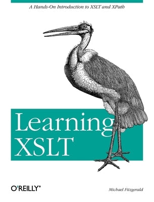 Learning XSLT by Fitzgerald, Michael