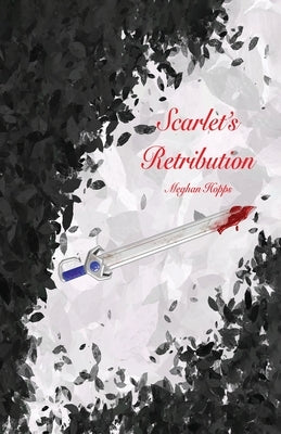 Scarlet's Retribution by Hopps, Meghan