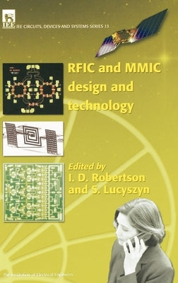 Rfic and MMIC Design and Technology by Robertson, I. D.
