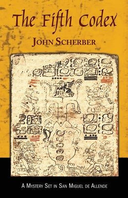 The Fifth Codex by Scherber, John E.