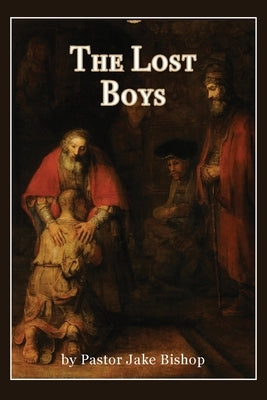 The Lost Boys by Bishop, Jake