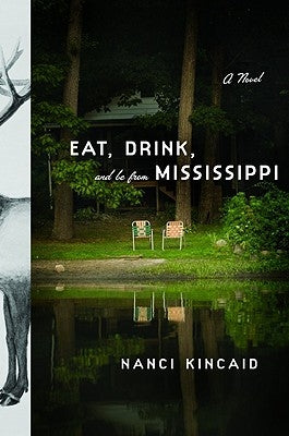 Eat, Drink, and Be from Mississippi by Kincaid, Nanci