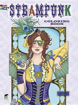 Creative Haven Steampunk Designs Coloring Book by Noble, Marty