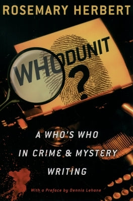 Whodunit?: A Who's Who in Crime & Mystery Writing by Herbert, Rosemary