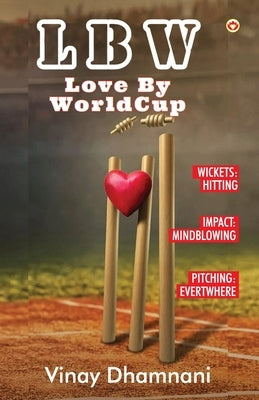 Lbw: Love By World Cup by Dhamnani, Vinay
