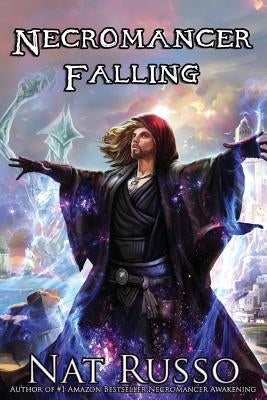 Necromancer Falling: Book Two of the Mukhtaar Chronicles by Russo, Nat