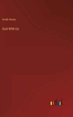 God With Us by Hovey, Alvah