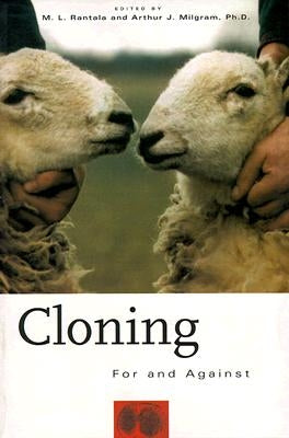 Cloning: For and Against by Milgram