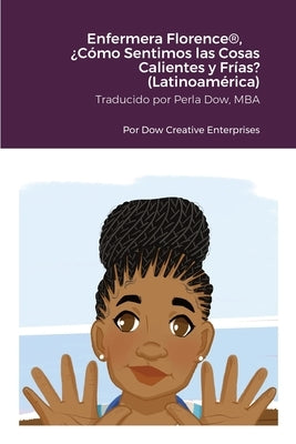 Enfermera Florence(R), ¿Cómo Sentimos las Cosas Calientes y Frías? (Latinoamérica) by Dow, Michael