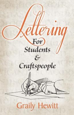 Lettering: For Students and Craftspeople by Hewitt, Graily