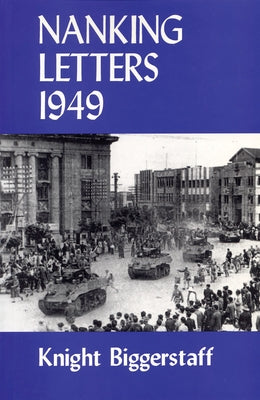 Nanking Letters 1949 by Biggerstaff, Knight