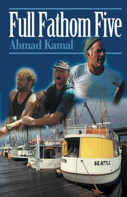 Full Fathom Five by Kamal, Ahmad